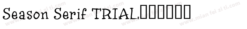 Season Serif TRIAL字体转换